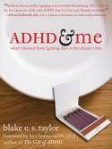 ADHD and Me: What I Learned from Lighting Fires at the Dinner Table by Blake Taylor