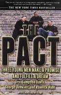 The Pact: Three Young Men Make a Promise and Fulfill a Dream by Drs. Sampson Davis, George Jenkins, & Rameck Hunt