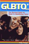 GLBTQ: The Survival Guide for Queer & Questioning Teens by Kelly Huegel