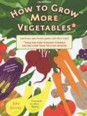 How to Grow More Vegetables * by John Jeavons