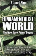 Fundamentalist World: The New Dark Age of Dogma by Stuart Sim