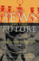Cover image of book The Jews and Their Future: A Conversation on Judaism and Jewish Identities by Esther Benbassa & Jean-Christophe Attias 