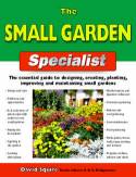 The Small Garden Specialist by David Squire