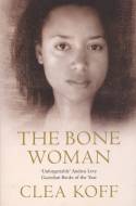 Cover image of book The Bone Woman by Clea Koff