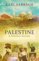 Palestine: A Personal History by Karl Sabbagh