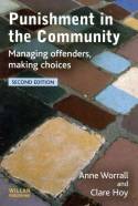 Cover image of book Punishment in the Community: Managing Offenders, Making Choices by Anne Worrall & Clare Hoy
