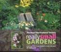 The Royal Horticultural Society - Really Small Gardens by Jill Billington