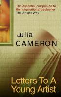 Cover image of book Letters to A Young Artist by Julia Cameron