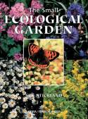 The Small Ecological Garden by Sue Stickland