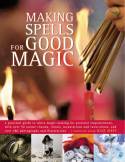 Making Spells for Good Magic by Edited by Raje Airey