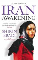 Cover image of book Iran Awakening: From Prison to Peace Prize by Shirin Ebadi