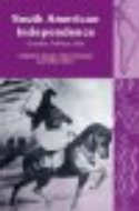 South American Independence: Gender, Politics, Text by Catherine Davies, Claire Brewster & Hilary Owen