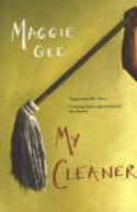 Cover image of book My Cleaner by Maggie Gee