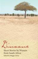 Dinaane: Short Stories by South African Women by Edited by Maggie Davey