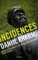 Incidences by Daniil Kharms, translated by Neil Cornwell