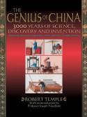 The Genius of China: 3000 Years of Science, Discovery and Invention by Robert Temple