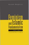 Cover image of book Feminism and Islamic Fundamentalism: The Limits of Postmodern Analysis by Haideh Moghissi