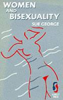 Cover image of book Women and Bisexuality by Sue George