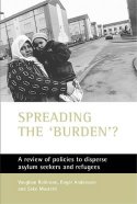 Cover image of book Spreading the Burden? A Review of Policies to Disperse Asylum-seekers & Refugees by Vaughan Robinson et al