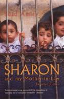 Cover image of book Sharon and my Mother-in-Law: Ramallah Diaries by Suad Amiry