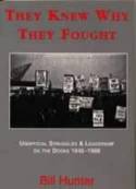 They Knew Why They Fought: Unofficial Struggles and Leadership of the Docks 1945-1989 by Bill Hunter