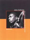 John Coltrane: Jazz, Racism and Resistance by Martin Smith