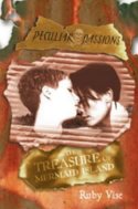 Peculiar Passions: Or the Treasure of Mermaid Island by Ruby Vise