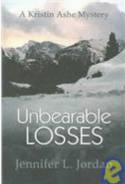 Unbearable Losses by Jennifer L. Jordan