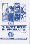 Synthetic Bi Products by Sparrow L. Patterson