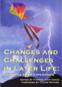 Changes and Challenges in Later Life: Learning from Experience by Edited by Yvonne Joan Craig