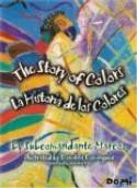 The Story of Colors / La Historia De Los Colores; A Folktale from the Jungles of Chiapas by Subcomandante Marcos