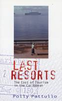 Cover image of book Last Resorts: The Cost of Tourism in the Caribbean by Polly Pattullo