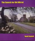 The Search for Old Wirral by David Randall