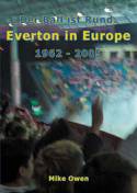 Der Ball ist Rund: Everton in Europe 1962-2005 by Mike Owen