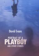 Portrait of a Playboy - and other stories by David Evans