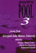 Poetry Pool 3: Poems from Liverpool John Moores University by Edited by Gladys Mary Coles, Aileen La Tourette an