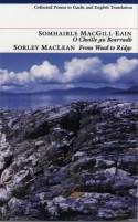 From Wood to Ridge / O Choille gu Bearradh by Sorley Maclean / Somhairle MacGill-Eain