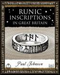Cover image of book Runic Inscriptions In Great Britian by Paul Johnson 