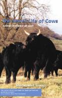 The Secret Life of Cows: Animal Sentience at Work by Rosamund Young