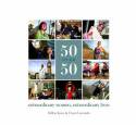 50 over 50: Extraordinary Women, Extraordinary Lives by Debbie Rowe & Tracey Larcombe