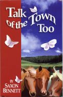 Talk of the Town Too by Saxon Bennett