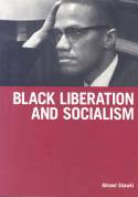 Black Liberation and Socialism by Ahmed Shawki