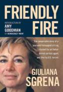 Friendly Fire by Giuliana Sgrena
