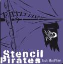 Stencil Pirates by Josh MacPhee