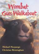 Cover image of book Wombat Goes Walkabout by Michael Morpurgo, illustrated by Christian Birmingham