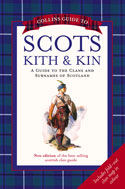 Cover image of book Collins Guide to Scots Kith and Kin: A Guide to the Clans and Surnames of Scotland by Clan House of Edinburgh