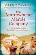 Cover image of book The Marrowbone Marble Company by Glenn Taylor