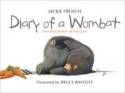 Diary of a Wombat (Board book) by Jackie French, illustrated by Bruce Whatley