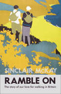 Cover image of book Ramble On: The Story of Our Love for Walking Britain by Sinclair McKay