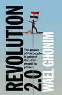 Revolution 2.0 by Wael Ghonim